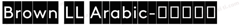 Brown LL Arabic字体转换
